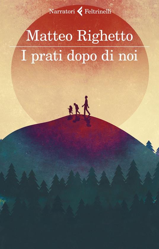 I prati dopo di noi - Matteo Righetto - ebook