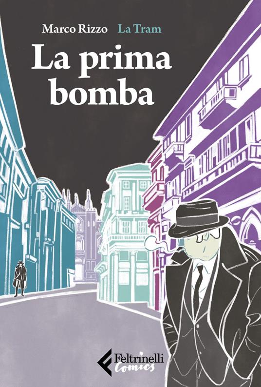 La prima bomba - Marco Rizzo,La Tram - ebook