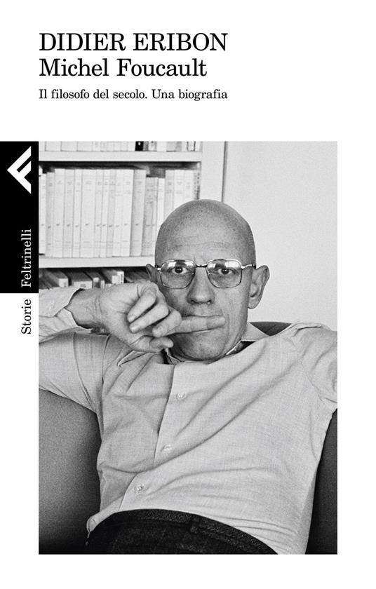 Michel Foucault. Il filosofo del secolo. Una biografia - Didier Eribon,Lorenzo Alunni - ebook
