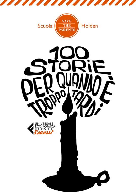 100 storie per quando è troppo tardi - Scuola Holden,Vanni Soru - ebook