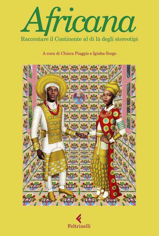 Africana. Raccontare il continente al di là degli stereotipi - Chiara Piaggio,Igiaba Scego - ebook