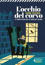 L' occhio del corvo. La prima avventura del giovane Sherlock Holmes