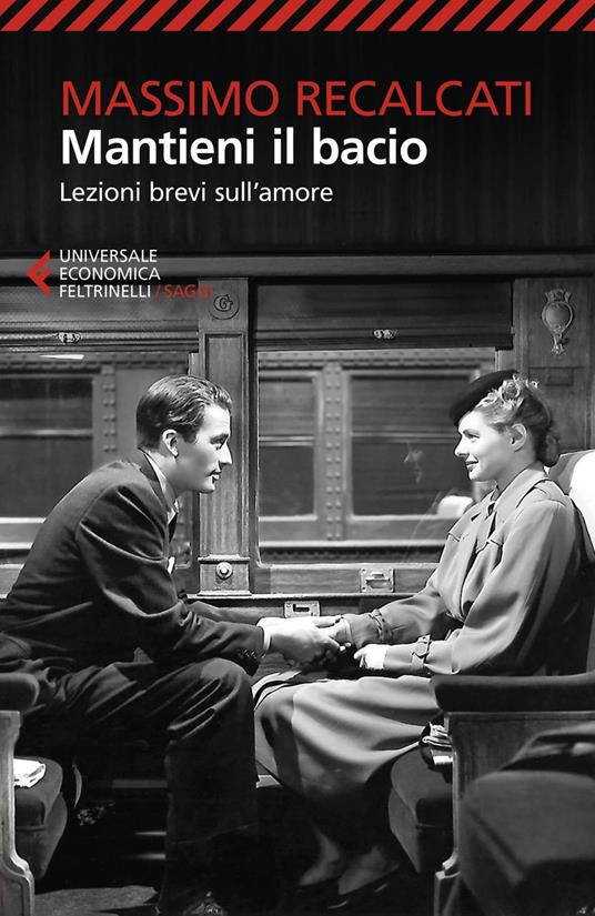 Mantieni il bacio. Lezioni brevi sull'amore - Massimo Recalcati - ebook