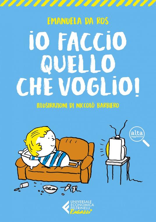 Io faccio quello che voglio! Ediz. CAA - Emanuela Da Ros,Niccolò Barbiero - ebook