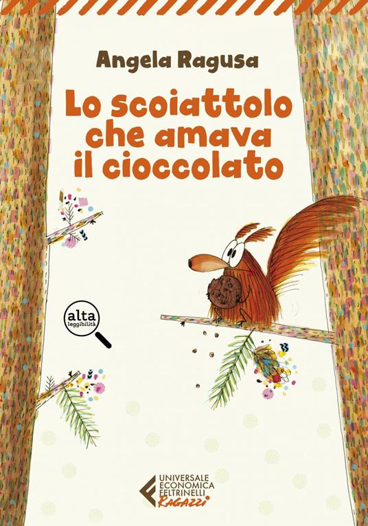 Lo scoiattolo cha amava il cioccolato. Ediz. ad alta leggibilità - Angela Ragusa - ebook