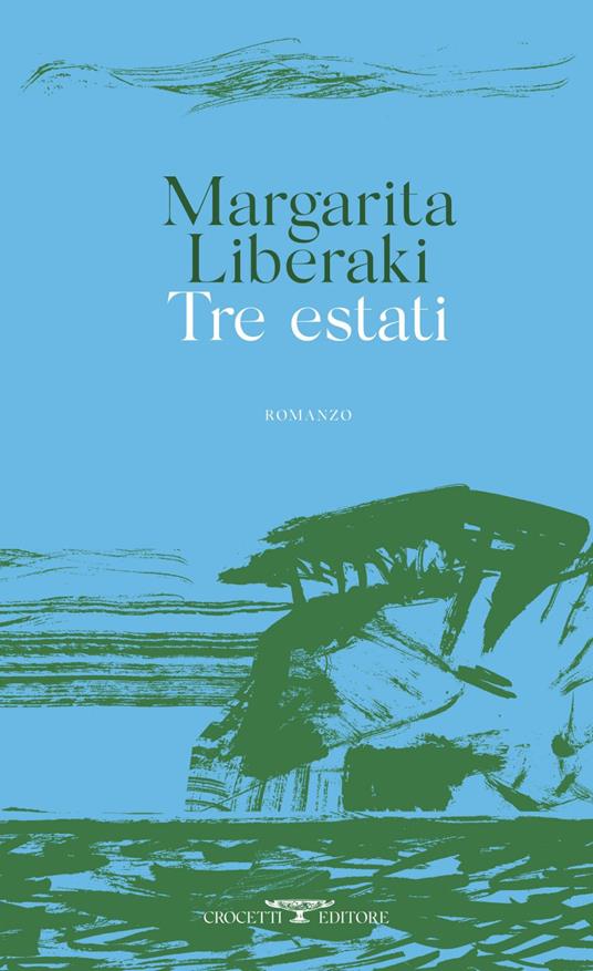 Tre estati - Margarita Liberaki - ebook