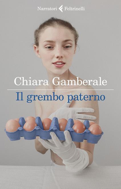 Il grembo paterno - Gamberale, Chiara - Ebook - EPUB2 con Adobe DRM