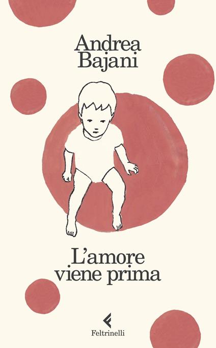 L' amore viene prima - Andrea Bajani - ebook