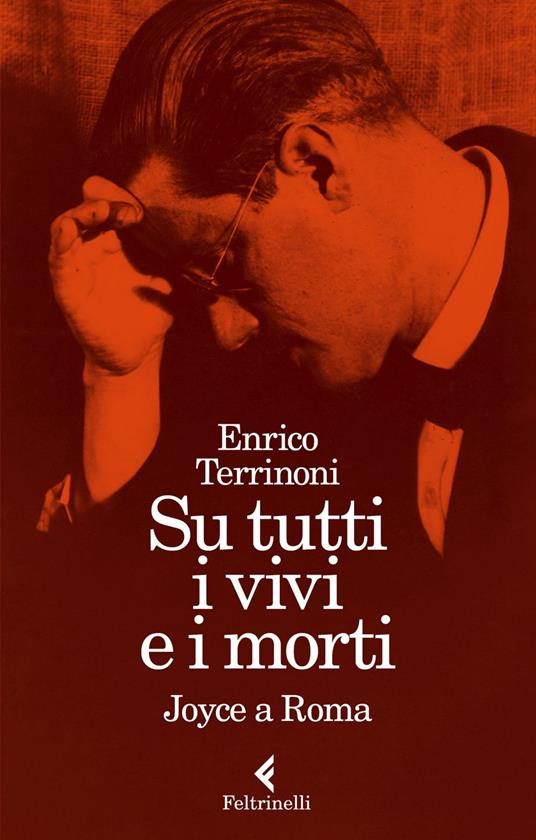 Su tutti i vivi e i morti. Joyce a Roma - Enrico Terrinoni - ebook