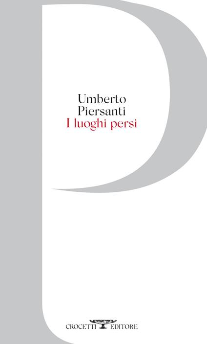 I luoghi persi - Umberto Piersanti - ebook