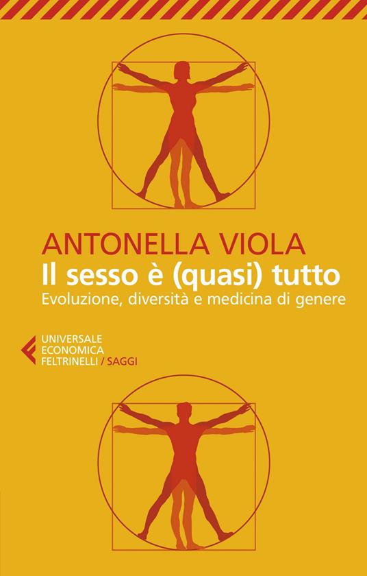 Il sesso è (quasi) tutto. Evoluzione, diversità e medicina di genere - Antonella Viola - ebook