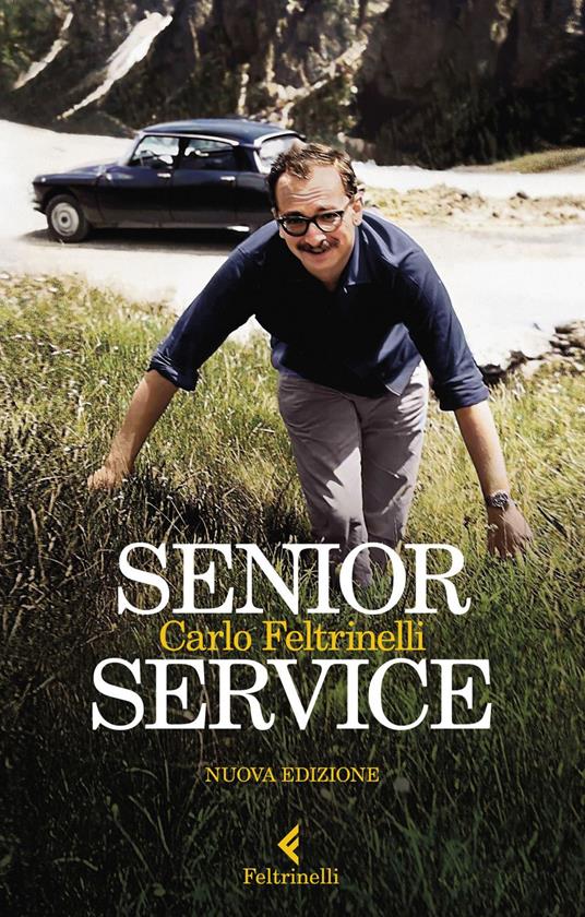 Senior Service. Nuova ediz. - Carlo Feltrinelli - ebook