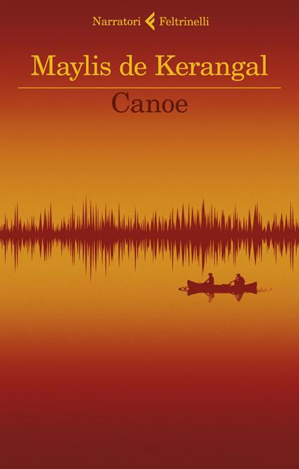 Canoe - Maylis De Kerangal,Maria Baiocchi - ebook