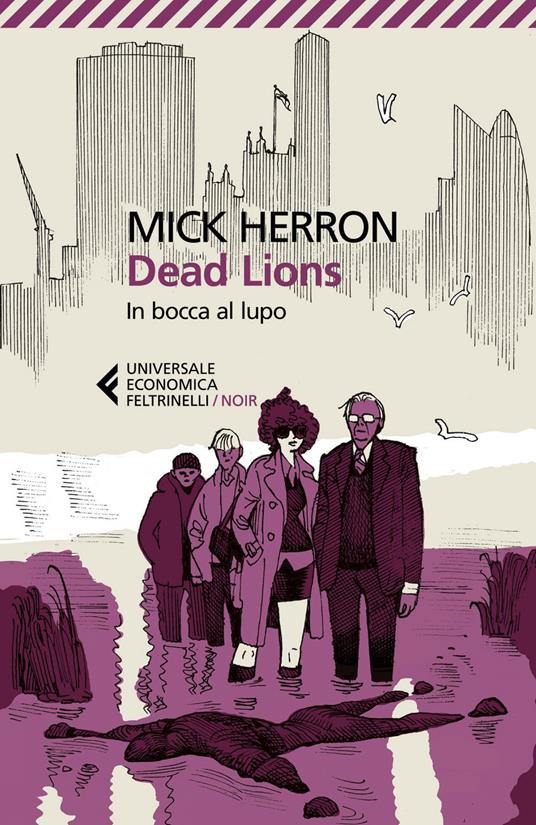Dead Lions. In bocca al lupo - Mick Herron,Alfredo Colitto - ebook
