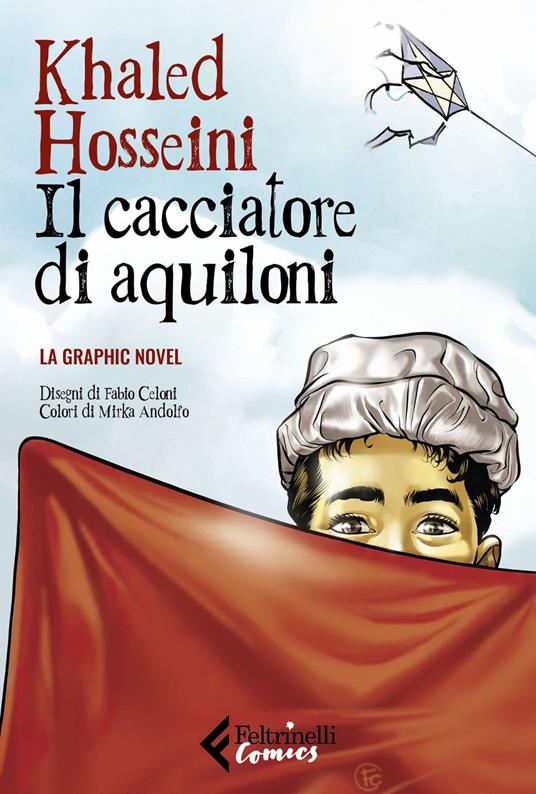Il cacciatore di aquiloni. La graphic novel - Fabio Celoni,Khaled Hosseini - ebook