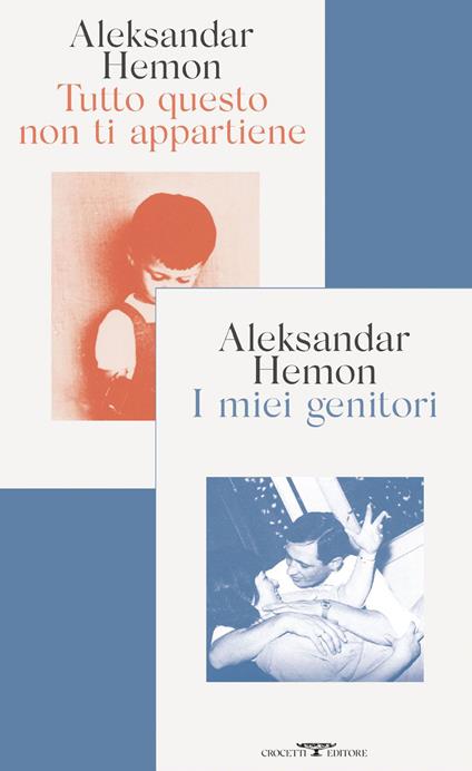 I miei genitori / Tutto questo non ti appartiene - Aleksandar Hemon - ebook