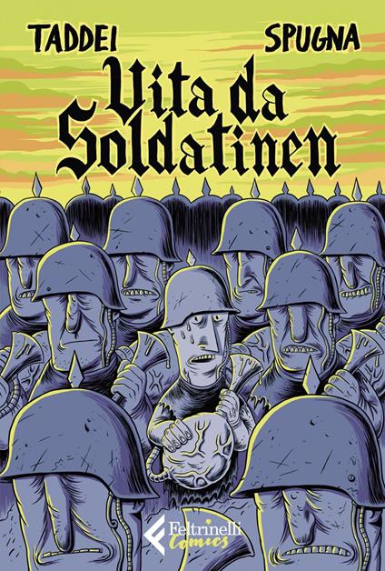 Vita da soldatinen - Spugna,Marco Taddei - ebook