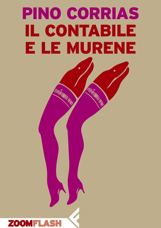 Il contabile e le murene - Pino Corrias - ebook