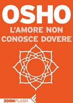 L' amore non conosce dovere