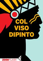 Col viso dipinto