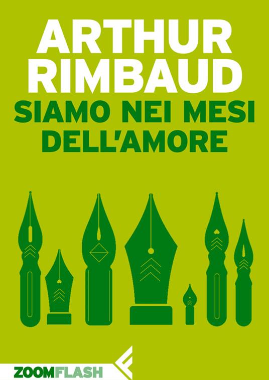 Siamo nei mesi dell'amore - Arthur Rimbaud,Ivos Margoni - ebook