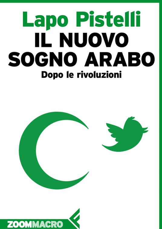 Il nuovo sogno arabo. Dopo le rivoluzioni - Lapo Pistelli - ebook