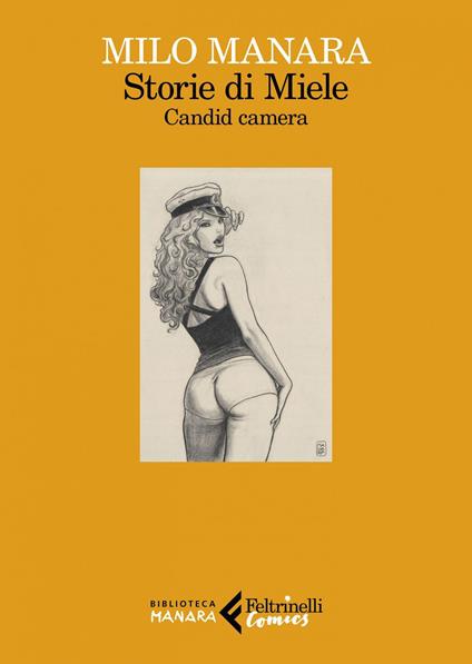 Storie di Miele. Candid camera - Milo Manara - ebook