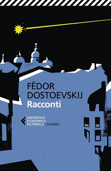 Racconti - Fëdor Dostoevskij,Serena Prina - ebook