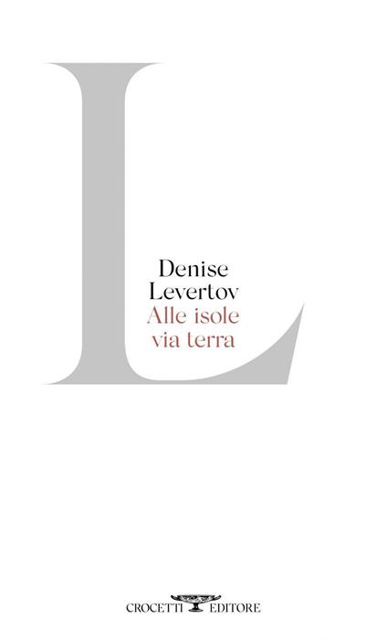 Alle isole via terra - Denise Levertov - ebook