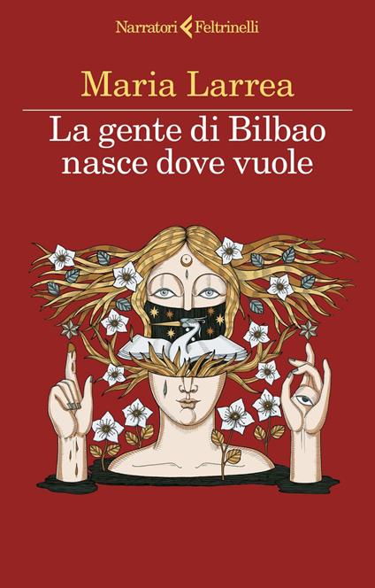 La gente di Bilbao nasce dove vuole - Maria Larrea,Elena Cappellini - ebook