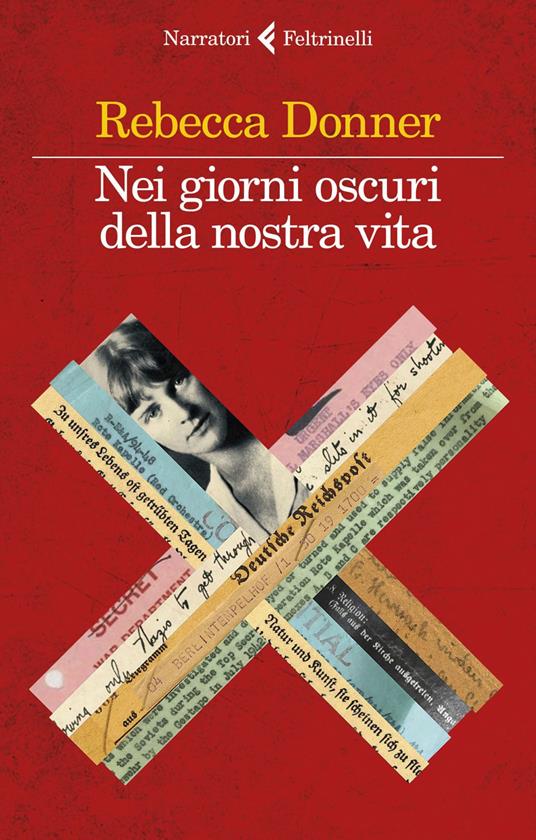 Nei giorni oscuri della nostra vita - Rebecca Donner,Giulia Gazzelloni - ebook