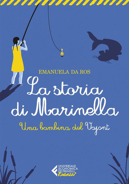 La storia di Marinella. Una bambina del Vajont - Emanuela Da Ros - ebook
