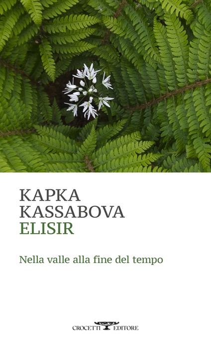 Elisir - Kapka Kassabova - ebook