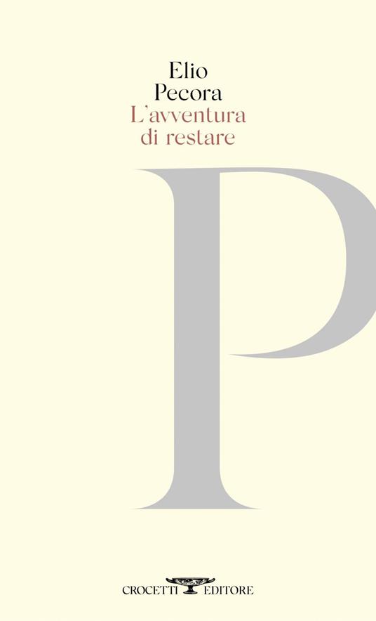 L’avventura di restare - Elio Pecora - ebook