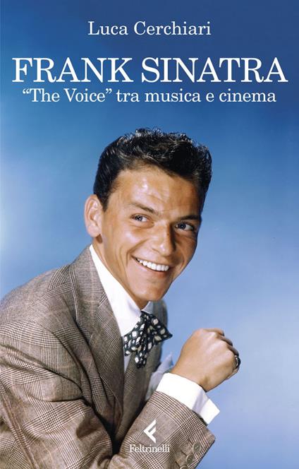 Frank Sinatra. «The Voice» tra musica e cinema - Cerchiari, Luca - Ebook -  EPUB3 con Adobe DRM