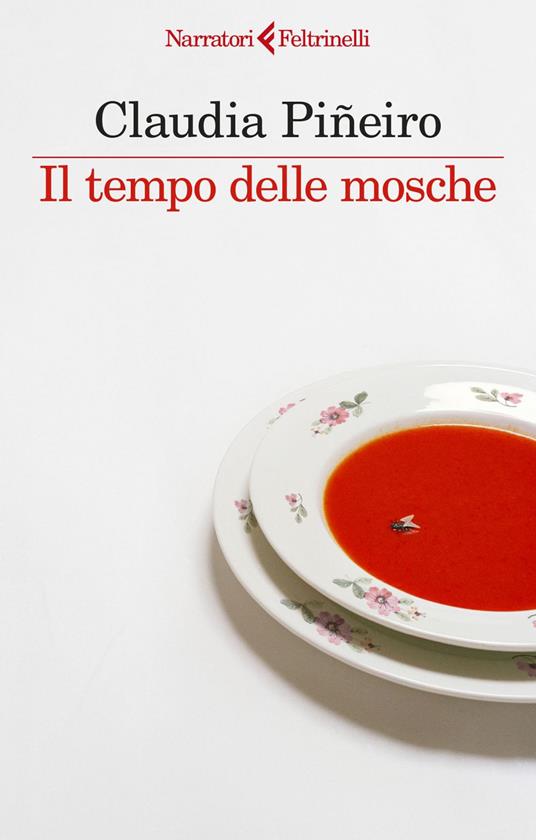 Il tempo delle mosche - Claudia Piñeiro,Michela Finassi Parolo - ebook