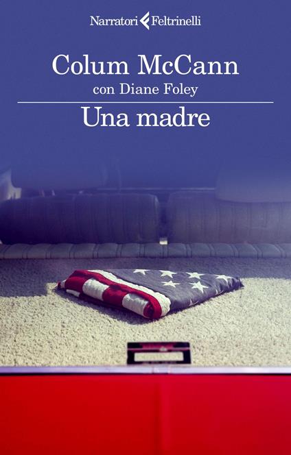 Una madre - Diane Foley,Colum McCann,Marinella Magrì - ebook