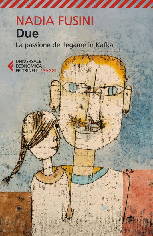 Due. La passione del legame in Kafka - Nadia Fusini - ebook