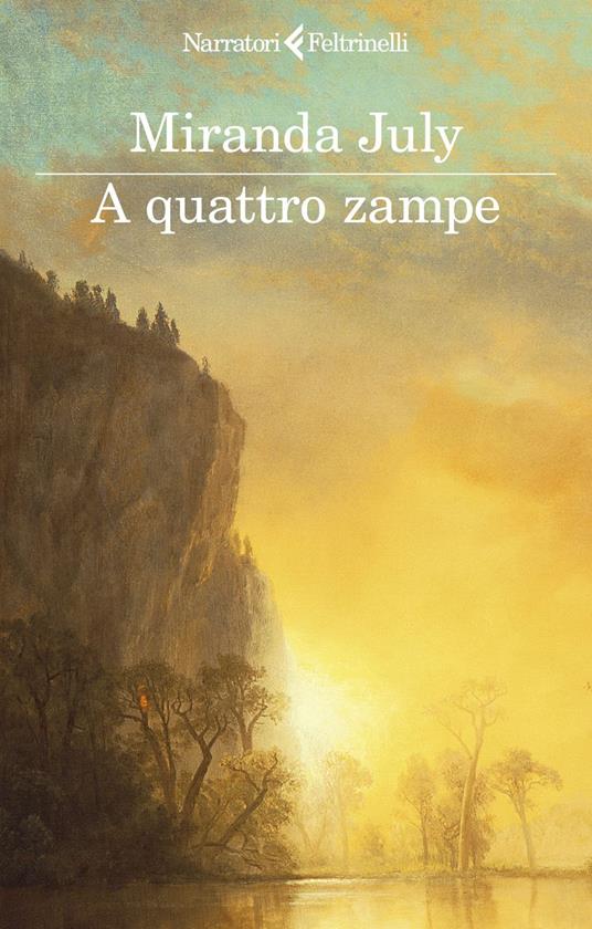 A quattro zampe - Miranda July,Silvia Rota Sperti - ebook