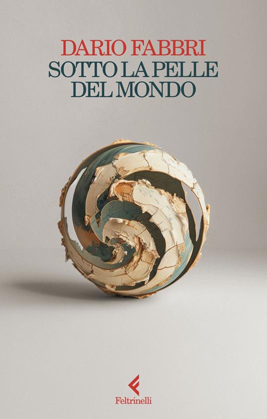 Sotto la pelle del mondo - Dario Fabbri - ebook