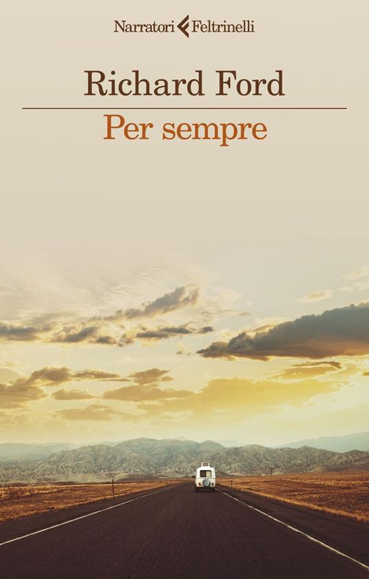 Per sempre - Richard Ford,Cristiana Mennella - ebook