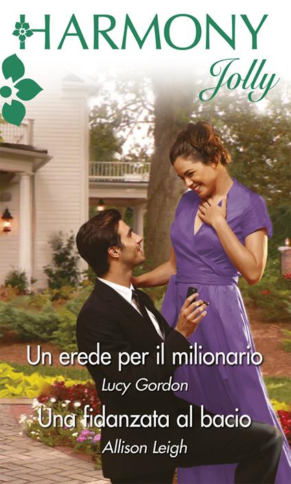 Un erede per il milionario-Una fidanzata al bacio - Lucy Gordon - ebook