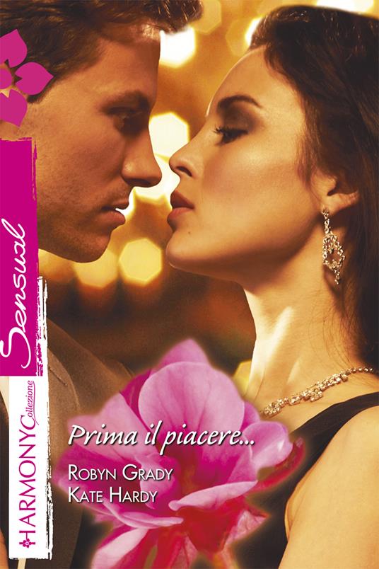 Prima il piacere - Robyn Grady,Kate Hardy - ebook