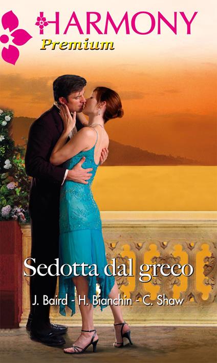 Sedotta dal greco - Jacqueline Baird,Helen Bianchin,Chantelle Shaw - ebook