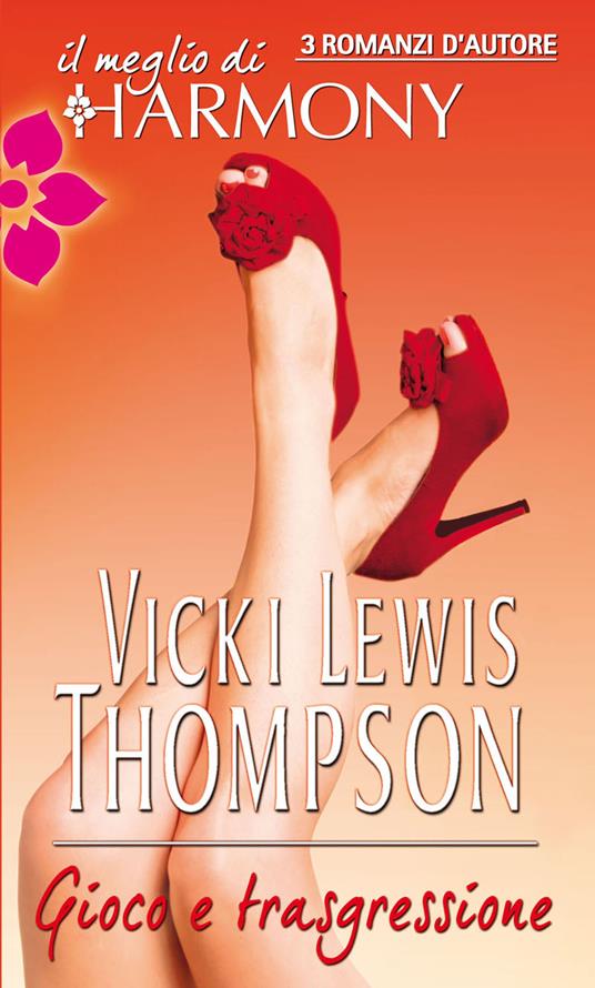 Gioco e trasgressione - Vicki Lewis Thompson - ebook