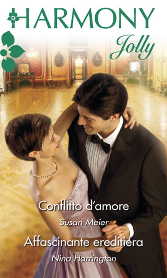 Conflitto d'amore - Nina Harrington,Susan Meier - ebook