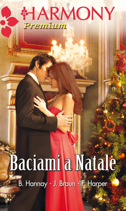 Baciami a Natale - Barbara Hannay - ebook