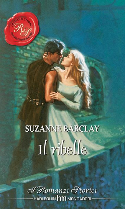 Il ribelle - Suzanne Barclay - ebook