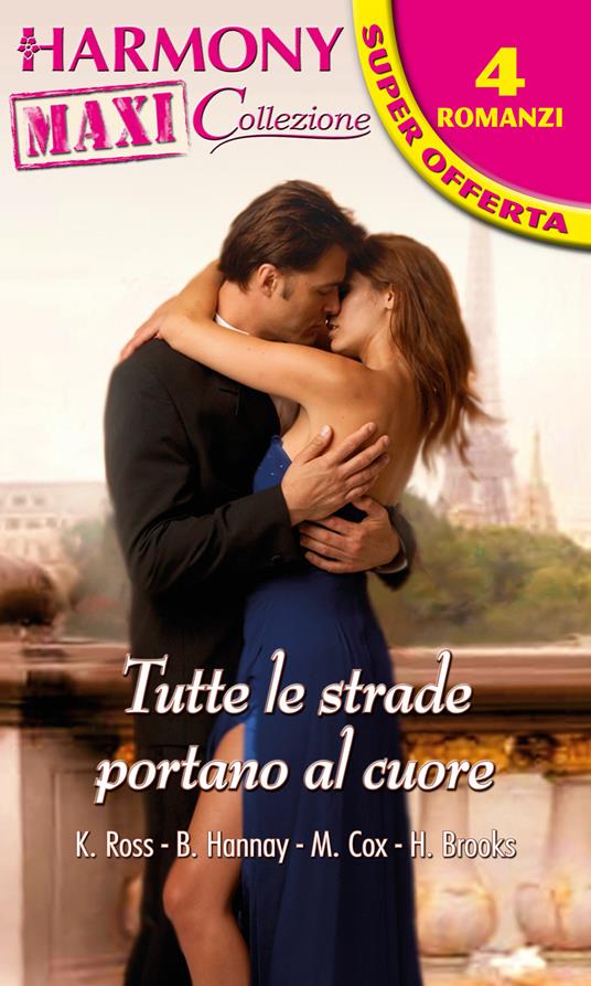 Tutte le strade portano al cuore - Kathryn Ross - ebook