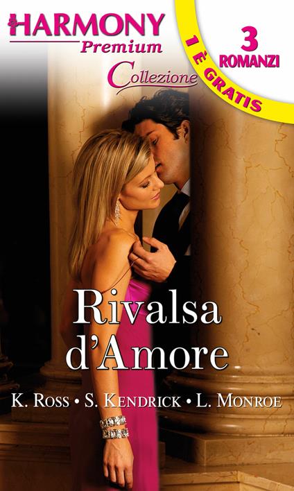 Rivalsa d'amore - Sharon Kendrick,Lucy Monroe,Kathryn Ross - ebook